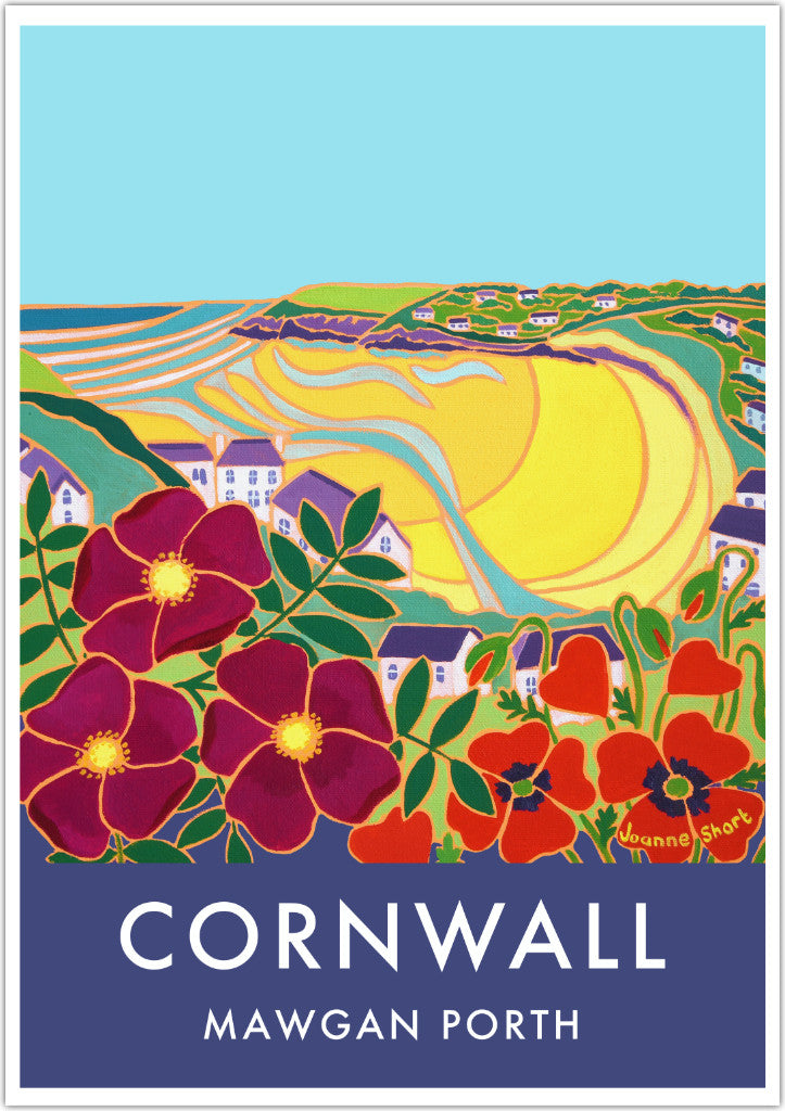 Stunning Cornish wall art archival poster print featuring artist Joanne Short's painting of Mawgan Porth beach on the north coast of Cornwall. This wonderful art print captures so much of the atmosphere and colour of Mawgan Porth with beach roses and poppies. The river features as it winds its way across the golden yellow sands on the beach and the surf of the sea can be seen as our view is taken out across the bay to the cliffs beyond.