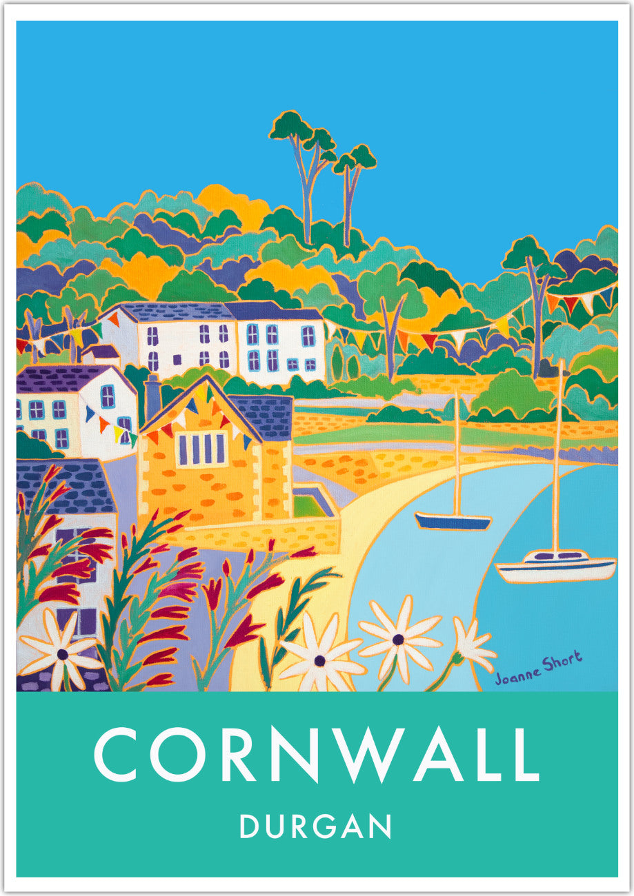 Cornwall wall art poster print of Durgan and the Helford River by Cornish artist Joanne Short. A stunning vintage style art travel poster of Durgan Village on the Helford river in Cornwall featuring Joanne Short&#39;s wonderful painting &#39;Summer Bunting, Durgan&#39;. A beautiful use of line and colour epitomise Joanne Short&#39;s art and this piece has great movement and space. Bunting adorns the village ready for the regatta day and the sea gently laps on the beach. Perfect.